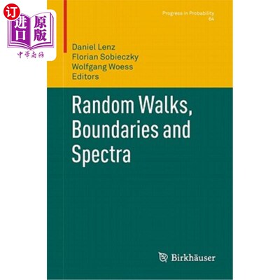 海外直订Random Walks, Boundaries and Spectra 随机游走，边界和谱