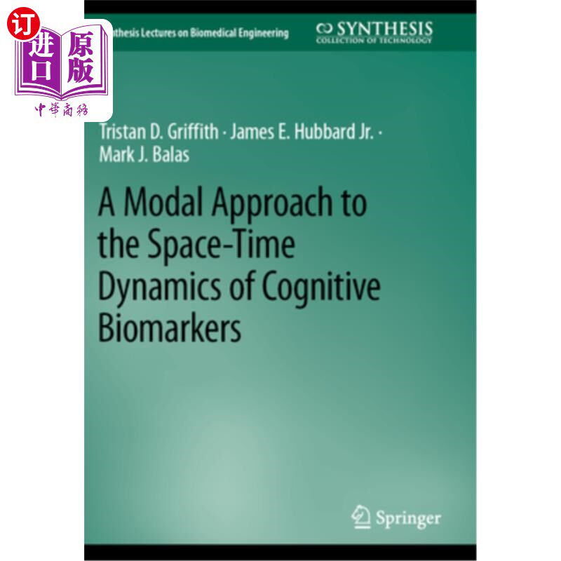 海外直订医药图书A Modal Approach to the Space-Time Dynamics of Cognitive Biomarkers 认知生物标记物时空动力学的模态
