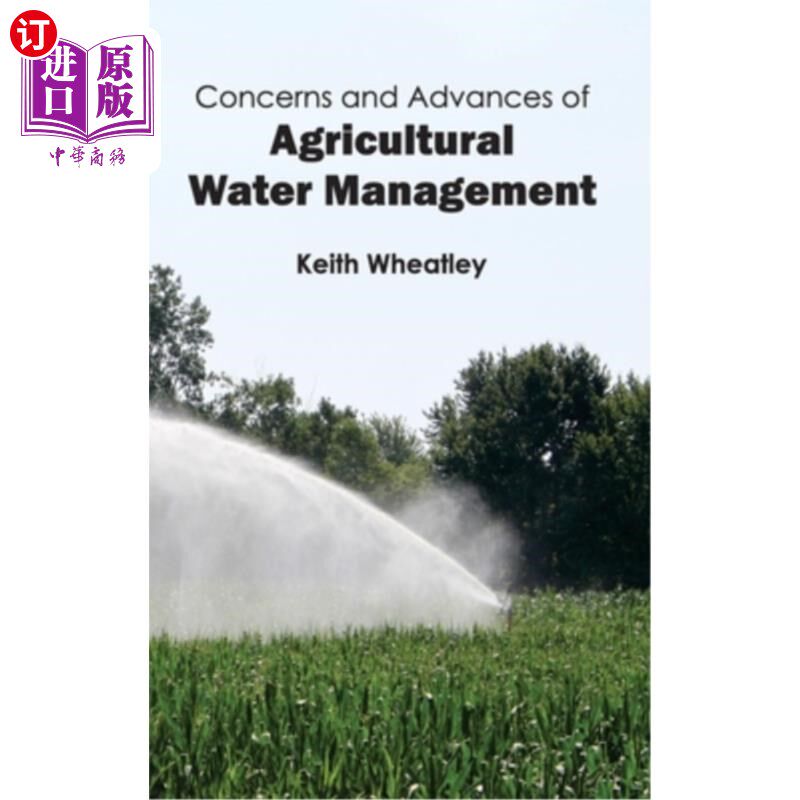 海外直订Concerns and Advances of Agricultural Water Management 农业用水管理的关注与进展