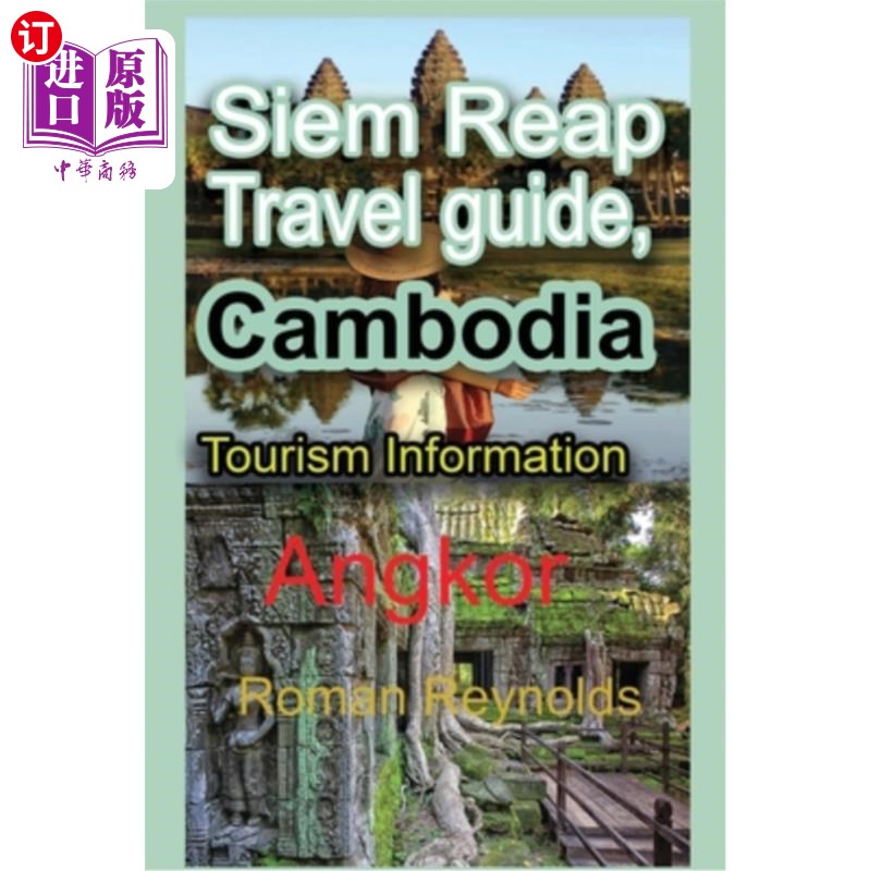 海外直订Siem Reap Travel guide, Cambodia: Tourism Information柬埔寨暹粒旅游指南:旅游信息