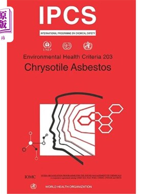 海外直订Chrysotile Asbestos: Environmental Health Criteria Series No. 203 温石棉：环境卫生标准系列第203号