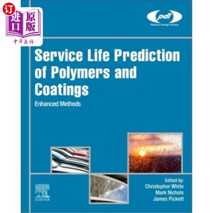 聚合物和涂料 增强方法 Coatings Enhanced and Prediction Polymers 使用寿命预测 海外直订Service Methods Life