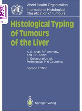 海外直订医药图书Histological Typing of Tumours of the Liver 肝脏肿瘤的组织学分型