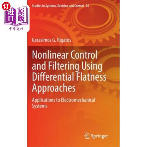 海外直订Nonlinear Control and Filtering Using Differential Flatness Approaches: Applicat 微分平面度方法的非线性控制