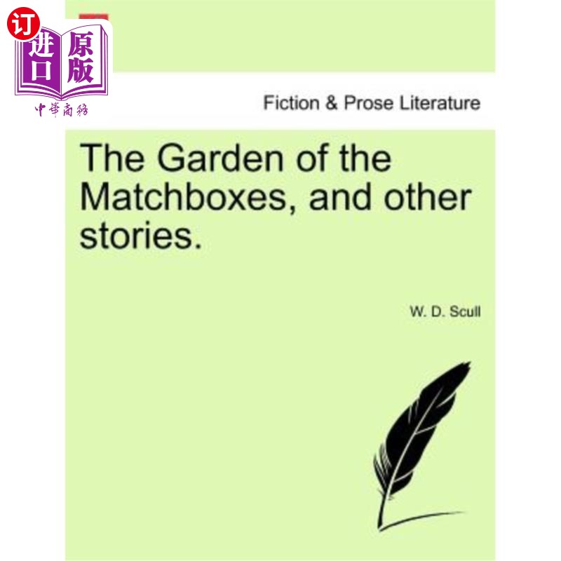 海外直订The Garden of the Matchboxes, and Other Stories. 火柴盒花园和其他故事。
