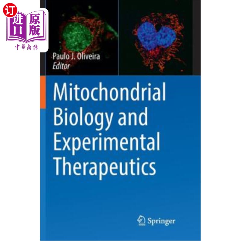 海外直订医药图书Mitochondrial Biology and Experimental Therapeutics 线粒体生物学与实验治疗学