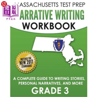 海外直订Massachusetts Test Prep Narrative Writing Workbook Grade 3: A Complete Guide to  马萨诸塞州备考叙事写作工作