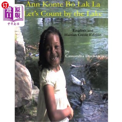 海外直订Ann Konte Bò Lak La / Let's Count by the Lake: English / Haitian Creole Edition Ann Konte B