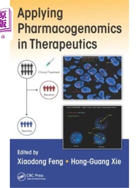 海外直订医药图书Applying Pharmacogenomics in Therapeutics 药物基因组学在治疗学中的应用