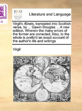 海外直订Virgil's ?neis, translated into Scottish verse, by ... Gawin Douglas ... A new e 维吉尔的诗，被翻译成苏格兰