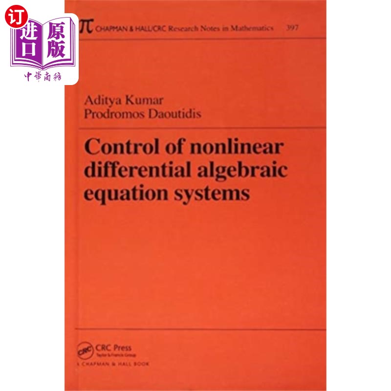 海外直订Control of Nonlinear Differential Algebraic Equa... 非线性微分代数方程组的控制及其在化工过程中的应用