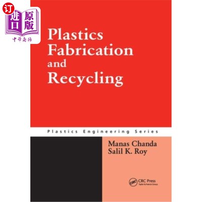 海外直订Plastics Fabrication and Recycling 塑料制造与回收