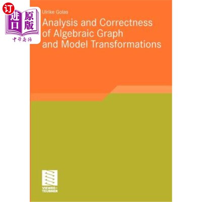 海外直订Analysis and Correctness of Algebraic Graph and Model Transformations 代数图与模型变换的分析与正确性