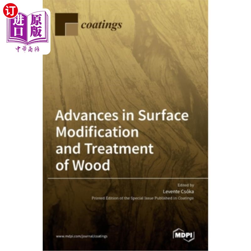 海外直订Advances in Surface Modification and Treatment of Wood 木材表面改性与处理的研究进展