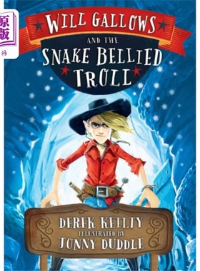 海外直订Will Gallows and the Snake-Bellied Troll Will Gallows和蛇腹巨魔