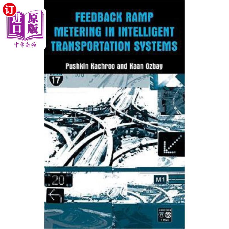 海外直订Feedback Ramp Metering in Intelligent Transportation Systems 智能交通系统中的反馈匝道计量