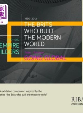 海外直订The Brits Who Built the Modern World 缔造现代世界的英国人