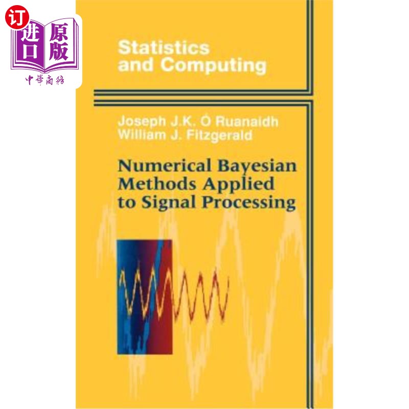 海外直订Numerical Bayesian Methods Applied to Signal Processing 数值贝叶斯方法在信号处理中的应用