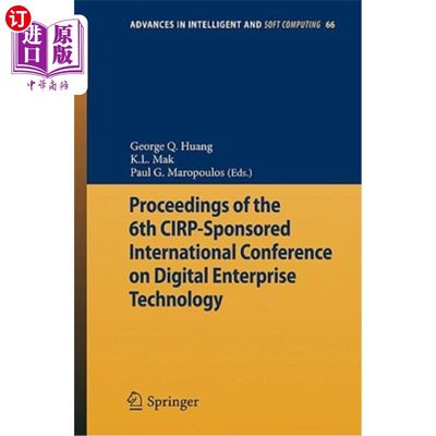 海外直订Proceedings of the 6th Cirp-Sponsored International Conference on Digital Enterp 第六届Cirp主办的数字企业技