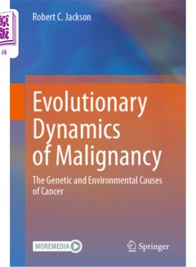 海外直订医药图书Evolutionary Dynamics of Malignancy: The Genetic and Environmental Causes of Can 恶性肿瘤的进化动力