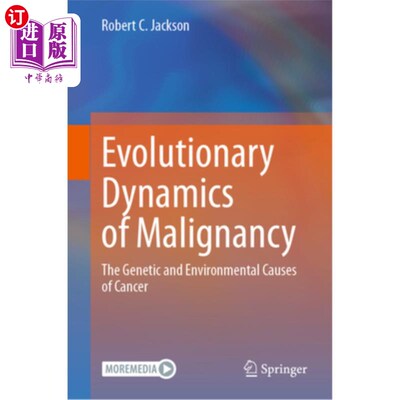 海外直订医药图书Evolutionary Dynamics of Malignancy: The Genetic and Environmental Causes of Can 恶性肿瘤的进化动力