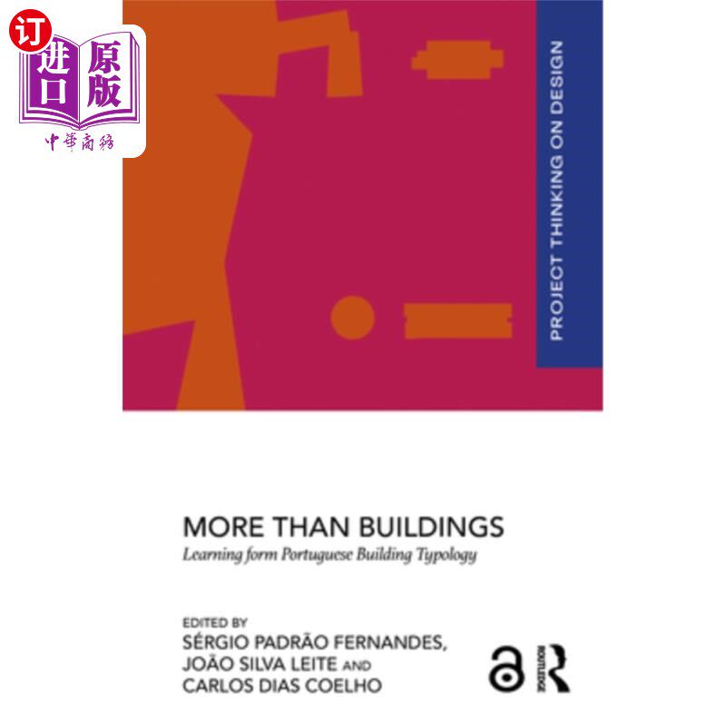 海外直订More Than Buildings: Learning from Portuguese Building Typology 不仅仅是建筑：从葡萄牙建筑类型学学习