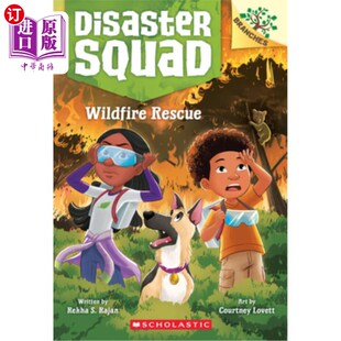 海外直订Wildfire Rescue: A Branches Book (Disaster Squad #1) 野火救援：分支书（灾难小队#1）