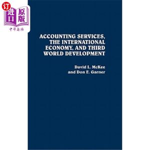 海外直订Accounting Services, the International Economy, and Third World Development会计服务、国际经济和第三世界发