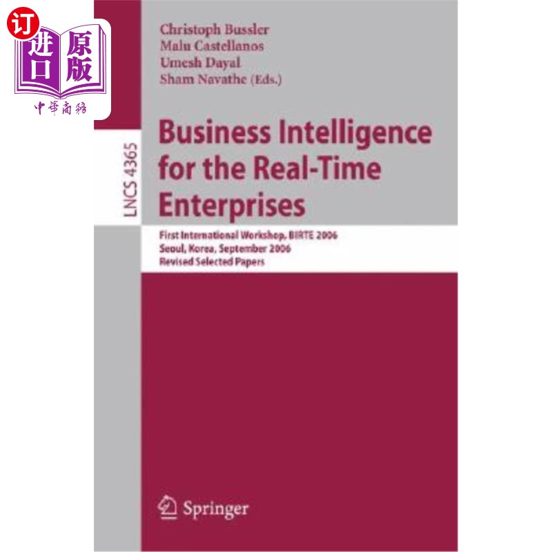 海外直订Business Intelligence for the Real-Time Enterprises: First International Worksho 实时企业的商业智能:第一届国际
