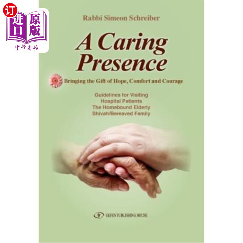 【中商海外直订】a caring presence bringing the gift of hope, com