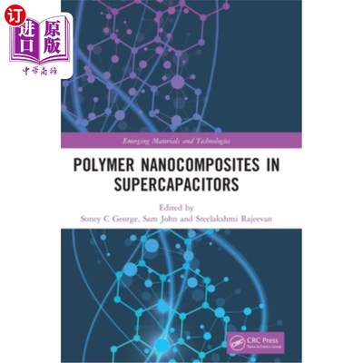 海外直订Polymer Nanocomposites in Supercapacitors 高分子纳米复合材料在超级电容器中的应用