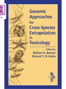 海外直订Genomic Approaches for Cross-Species Extrapolation in Toxicology 毒理学中跨物种外推的基因组方法