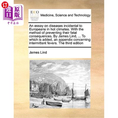 海外直订医药图书An Essay on Diseases Incidental to Europeans in Hot Climates. with the Method of 关于欧洲人在炎热气