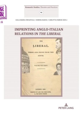 海外直订Imprinting Anglo- Italian Relations in the Liberal 《自由主义》中英意关系的烙印