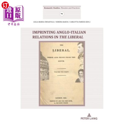 海外直订Imprinting Anglo- Italian Relations in the Liberal 《自由主义》中英意关系的烙印