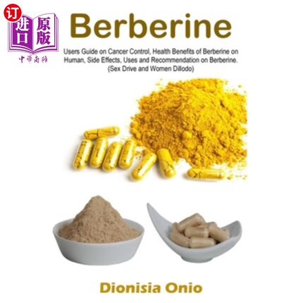 海外直订医药图书Berberine: Users Guide on Cancer Control, Health Benefits of Berberine on Human, 小檗碱:癌症控制用
