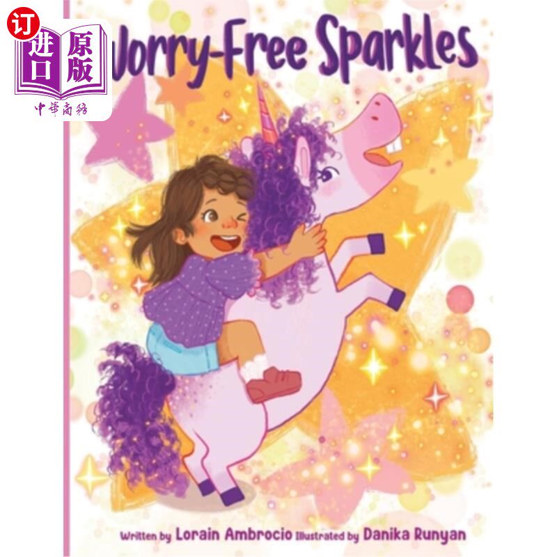 海外直订Worry-Free Sparkles: A Magical Adventure of Overcoming Worries 无忧无虑的火花：克服忧虑的神奇冒险