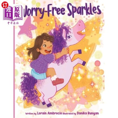 海外直订Worry-Free Sparkles: A Magical Adventure of Overcoming Worries 无忧无虑的火花：克服忧虑的神奇冒险