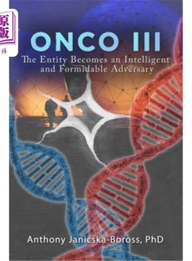 海外直订Onco III: The Entity Becomes an Intelligent and Formidable Adversary Onco III：实体成为智能和强大的对手