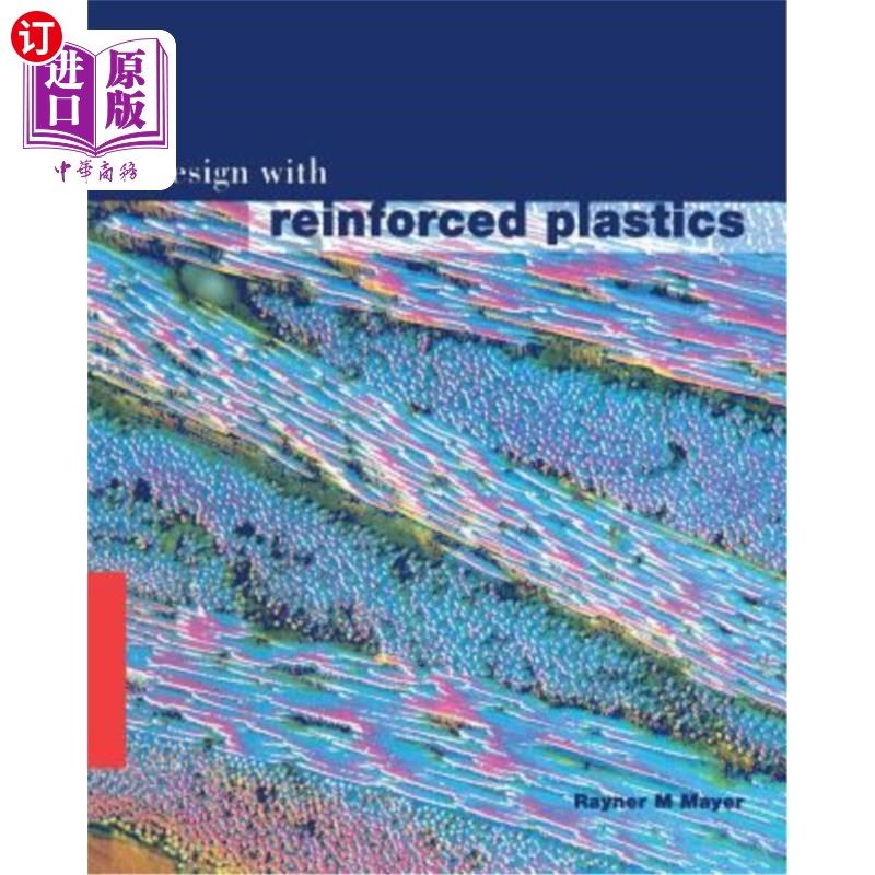 海外直订Design with Reinforced Plastics: A Guide for Engineers and Designers 增强塑料设计：工程师和设计师指南