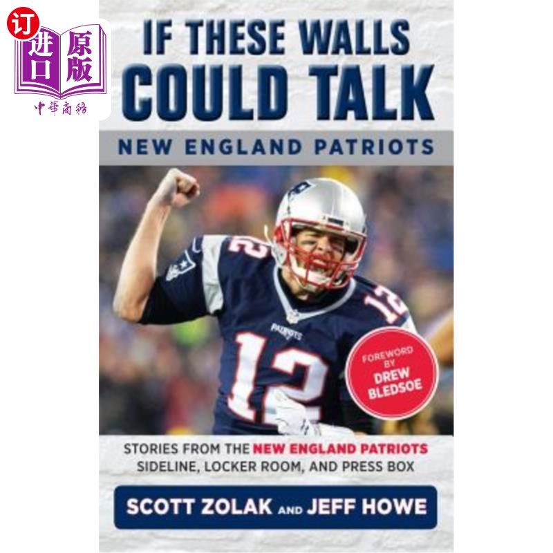 海外直订if these walls could talk: new england patriots: stories
