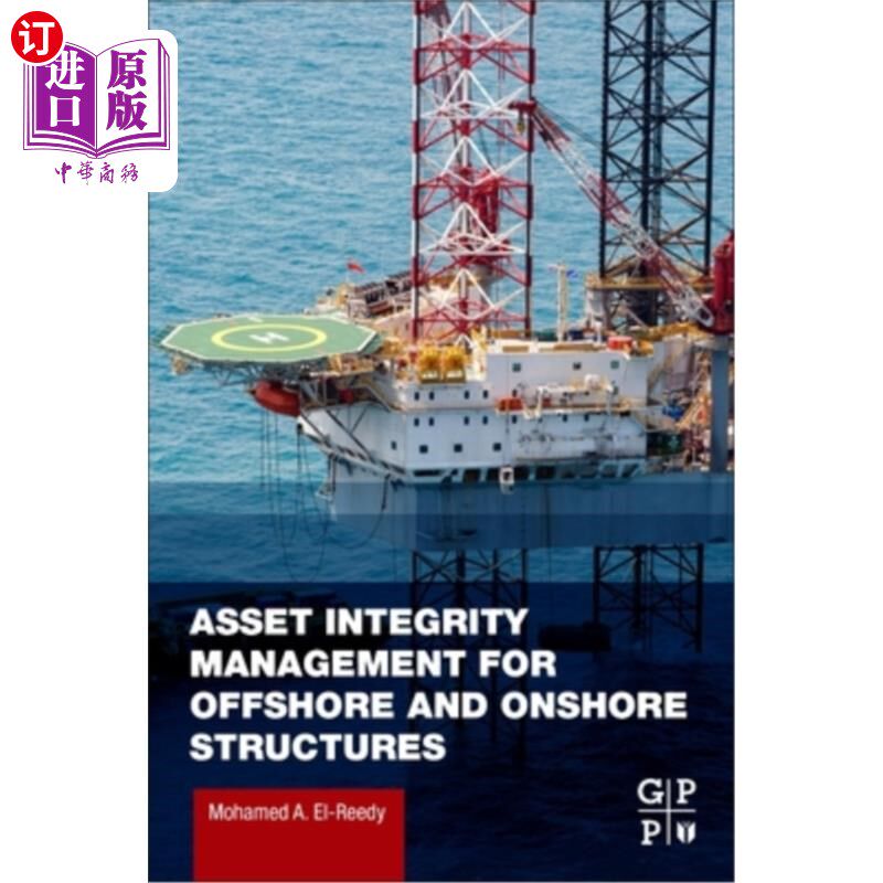 海外直订Asset Integrity Management for Offshore and Onshore Structures 海上和陆上结构的资产完整性管理