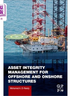 海外直订Asset Integrity Management for Offshore and Onshore Structures 海上和陆上结构的资产完整性管理