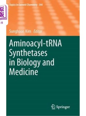 海外直订Aminoacyl-Trna Synthetases in Biology and Medicine 生物和医学中的氨酰-Trna合成酶