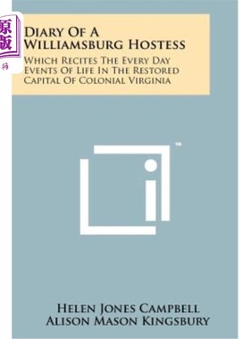 海外直订Diary of a Williamsburg Hostess: Which Recites the Every Day Events of Life in t 威廉斯堡女主人日记：讲述了