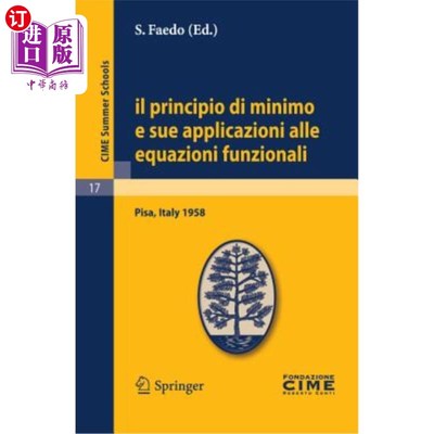 海外直订Il Principio Di Minimo E Sue Applicazioni Alle Equazioni Funzionali: Lectures Gi Il Princip