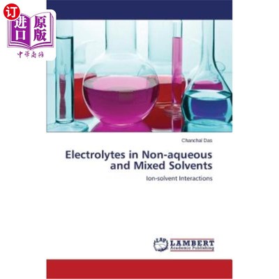 海外直订Electrolytes in Non-aqueous and Mixed Solvents