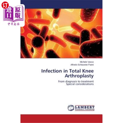 海外直订医药图书Infection in Total Knee Arthroplasty 全膝关节置换术中的感染
