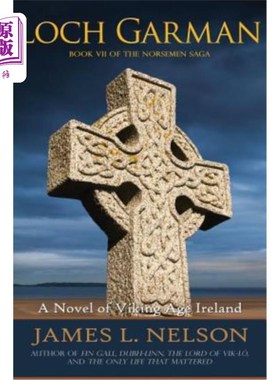 海外直订Loch Garman: A Novel of Viking Age Ireland 加曼湖:爱尔兰维京时代小说