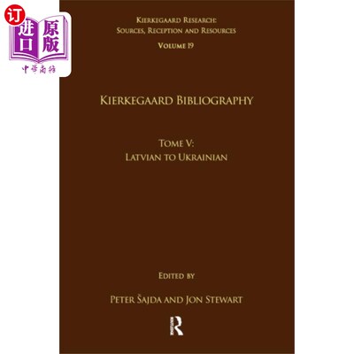 海外直订Volume 19, Tome V: Kierkegaard Bibliography 第19卷，第五卷：克尔凯郭尔参考书目